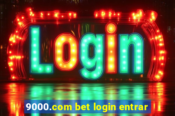 9000.com bet login entrar